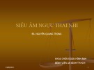 Bài giảng Siêu âm ngực thai nhi - BS Nguyễn Quang Trọng