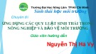 Ứng dụng quy luật sinh thái trong nông nghiệp và bảo vệ môi trường: Bài thuyết trình Sinh thái học môi trường