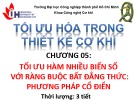 Bài giảng Tối ưu hóa thiết kế cơ khí: Chương 5 - ĐH Công nghiệp TP.HCM