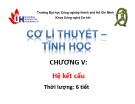 Bài giảng Tĩnh học Cơ học lý thuyết: Chương 5 - ĐH Công nghiệp TP.HCM