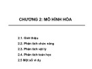 Mô hình hóa: Bài giảng Mô hình hóa nhận dạng và mô phỏng - Chương 2