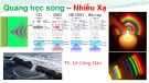 Bài giảng Quang học sóng Nhiễu xạ Vật lý đại cương và Vật lý hiện đại - PGS.TS. Lê Công Hảo