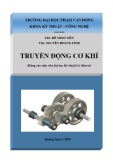 Bài giảng Truyền động cơ khí Phần 1: Tài liệu ĐH Phạm Văn Đồng