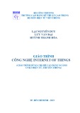 Giáo trình Công nghệ Internet of Things (IoT): Phần 1 - CĐ Kỹ Thuật Cao Thắng