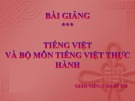 Bài giảng Tiếng Việt và bộ môn tiếng Việt thực hành