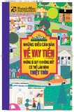 Những điều căn bản về vay tiền: Những gì quý vị không biết có thể làm mình thiệt thòi
