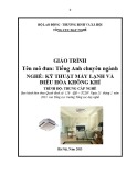 Giáo trình Tiếng Anh chuyên ngành Kỹ thuật máy lạnh và điều hòa không khí trình độ Trung cấp nghề (Tổng cục Dạy nghề)