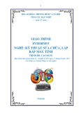 Giáo trình Internet Kỹ thuật lắp ráp và sửa chữa máy tính Cao đẳng nghề (Tổng cục Dạy nghề)