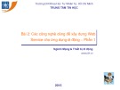 Bài giảng Xây dựng và  triển khai Web Service cho ứng dụng di động - Bài 2: Các công nghệ dùng để xây dựng Web Service cho ứng dụng di động (P1)