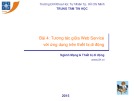Bài giảng Xây dựng và triển khai Web Service cho ứng dụng di động - Bài 4: Tương tác giữa Web Services với ứng dụng trên thiết bị di động