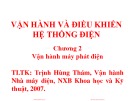 Bài giảng Vận hành máy phát điện: Vận hành và điều khiển hệ thống điện - Chương 2 (Trịnh Hùng Thám)