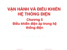 Điều khiển điện áp trong hệ thống điện: Bài giảng Vận hành và điều khiển hệ thống điện - Chương 5