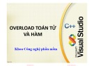 Overload toán tử và hàm trong Lập trình hướng đối tượng - Bài giảng Chương 5