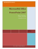 Giáo trình Microsoft Office PowerPoint 2007 chuẩn nhất của Phùng Văn Đông