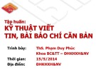 Bài giảng kỹ thuật viết tin, bài báo chí căn bản: Tập huấn chi tiết