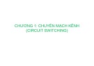 Bài giảng Kỹ thuật chuyển mạch báo hiệu chương 1: Nguyễn Tâm Hiền