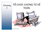 Bài giảng Tổ chức hạch toán kế toán: Chương 2 (mới nhất)