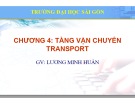 Bài giảng Lý thuyết mạng máy tính: Chương 4 - ThS. Lương Minh Huấn