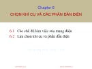 Bài giảng Thiết kế đường dây và trạm biến áp chương 6: TS. Nguyễn Nhật Nam, TS. Huỳnh Quốc Việt