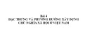 Bài giảng Chính trị - Bài 4: Đặc trưng và phương hướng xây dựng chủ nghĩa xã hội ở Việt Nam