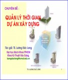 Bài giảng quản lý thời gian dự án xây dựng hiệu quả, chuẩn nhất