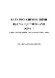 Phân phối chương trình Tiếng Anh lớp 6, lớp 7 (mới): Dạy và học theo sách giáo khoa