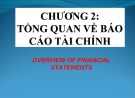 Bài giảng Kế toán: Tổng quan về báo cáo tài chính (Chương 2)