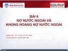 Bài giảng Tài chính quốc tế 1: Bài 6 - ThS. Lương Thị Thu Hằng