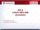 Bài giảng Toán tài chính: Bài 5 - ThS Nguyễn Thành Trung