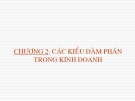 Bài giảng Đàm phán trong kinh doanh: Chương 2 - Trần Văn Của
