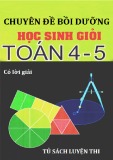 Chuyên đề bồi dưỡng học sinh giỏi Toán lớp 4, 5 (Có lời giải) chi tiết