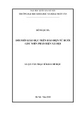 Luận văn Thạc sĩ Báo chí học: Đổi mới giáo dục trên báo điện tử dưới góc nhìn phản biện xã hội