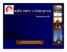 Bài giảng Kiến trúc cảnh quan: Giới thiệu môn học bởi ThS. KTS. Tô Văn Hùng