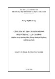 Luận văn Thạc sĩ Công tác xã hội: Công tác xã hội cá nhân đối với phụ nữ bị bạo lực gia đình (nghiên cứu tại phường Hùng Thắng, thành phố Hạ Long, tỉnh Quảng Ninh)