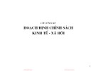 Bài giảng Phân tích chính sách kinh tế xã hội - Chương 3: Hoạch định chính sách kinh tế - xã hội