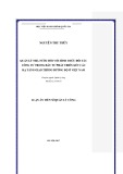 Luận án Tiến sĩ Quản lý công: Quản lý nhà nước đối với hình thức đối tác công tư trong đầu tư phát triển kết cấu hạ tầng giao thông đường bộ ở Việt Nam