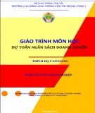 Giáo trình Dự toán ngân sách doanh nghiệp (Nghề Kế toán doanh nghiệp) Phần 2: Mới nhất