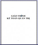 Giáo trình Kế toán quản trị Phần 1: Đại học Kinh doanh và Công nghệ Hà Nội (mới nhất)