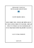 Luận văn Thạc sĩ Kinh tế: Hoàn thiện việc áp dụng hệ thống quản lý chất lượng theo TCVN ISO 9001:2008 tại Công ty cổ phần sản xuất kinh doanh xuất nhập khẩu Bình Thạnh đến năm 2015