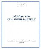 Giáo trình Tự động hóa quá trình sản xuất (Phần 1): Dùng cho sinh viên ĐH, CĐ ngành cơ khí