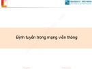 Bài giảng Cơ sở truyền số liệu: Chương 4 - ĐH Bách Khoa Hà Nội
