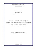 Luận án Tiến sĩ Ngữ văn: Cặp thoại chứa hành động thông báo - hồi đáp trong giao tiếp của người Nghệ Tĩnh