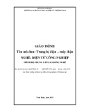 Giáo trình Trang bị điện máy điện (Nghề Điện tử công nghiệp) - CĐ Công nghiệp và Thương mại [PDF]