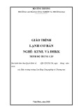 Giáo trình Lạnh cơ bản nghề Kỹ thuật máy lạnh và điều hòa không khí - CĐ Công nghiệp và Thương mại