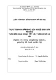 Luận văn Thạc sĩ Khoa học xã hội học: Thực trạng chăm sóc sức khoẻ sinh sản phụ nữ tuổi mãn kinh quận Tây Hồ, thành phố Hà Nội