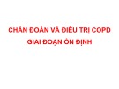 Bài giảng Chẩn đoán và điều trị COPD giai đoạn ổn định - PGS.TS. Phan Thu Phương