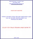 Luận văn Thạc sĩ Khoa học kinh tế: Nâng cao khả năng thu hút khách du lịch sau sự cố môi trường biển tại tỉnh Quảng Bình