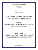 Từ câu hỏi truyền thống đến trắc nghiệm khách quan - Chủ đề: Phương pháp tọa độ trong mặt phẳng