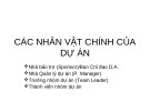 Các nhân vật chính của dự án: Bài giảng Tổ chức dự án - Chương 4