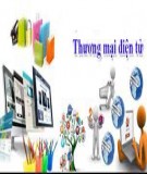 Giáo trình Thương mại điện tử căn bản: Phần 1 (Mới nhất)